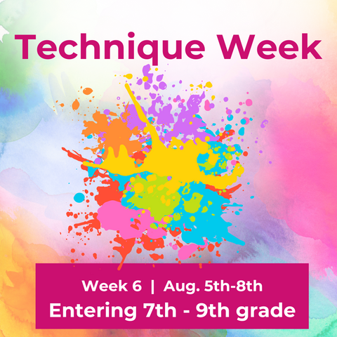 *Week 6 Summer Camp 2024 (7th through 9th grade) "Technique Week"  |  August 5th-8th