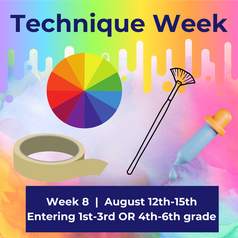 Week 8 Summer Camp 2024 (1st-3rd & 4th-6th) "Technique Week"  |  August 12th-15th