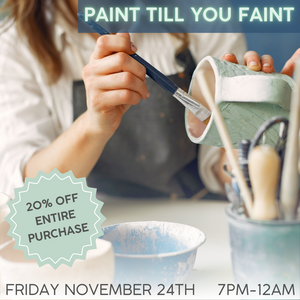 Black Friday Paint Till You Faint | Friday November 24th