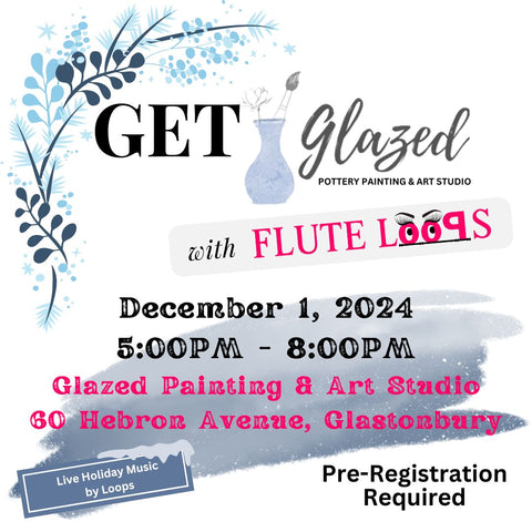 Flute Loops Fundraising Event at Glazed  |  Sun. Dec. 1st, 5 - 8pm