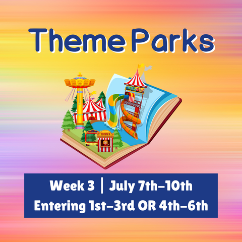 Summer Art Classes 2025  |  Week 3 July 7-10th   Theme Parks  (1st-6th grade)