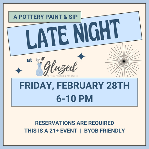 Late Night | February 28th  |  6-10 pm